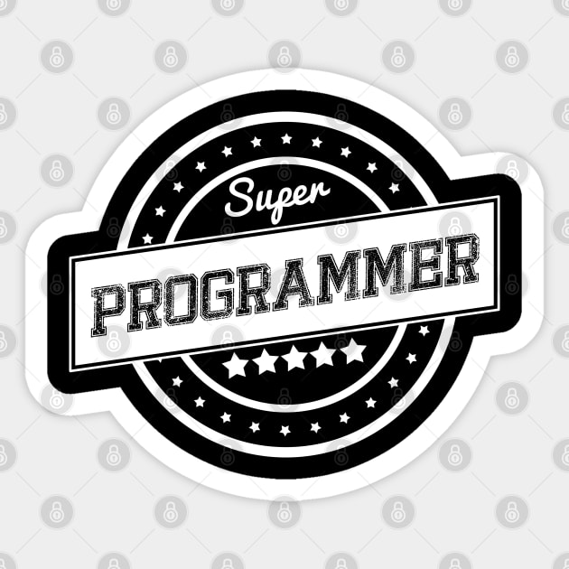 Super programmer Sticker by wamtees